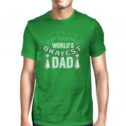 Worlds Okayest Dad Mens Green Unique Graphic T-Shirt Gifts For Dad